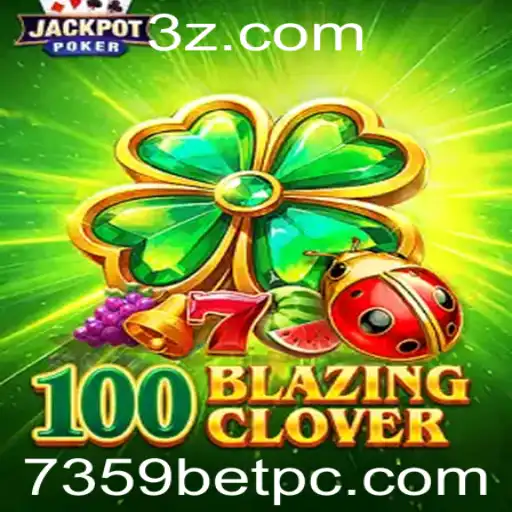 Explorando o Mundo de 100BlazingClover: Um Guia Completo para Jogadores