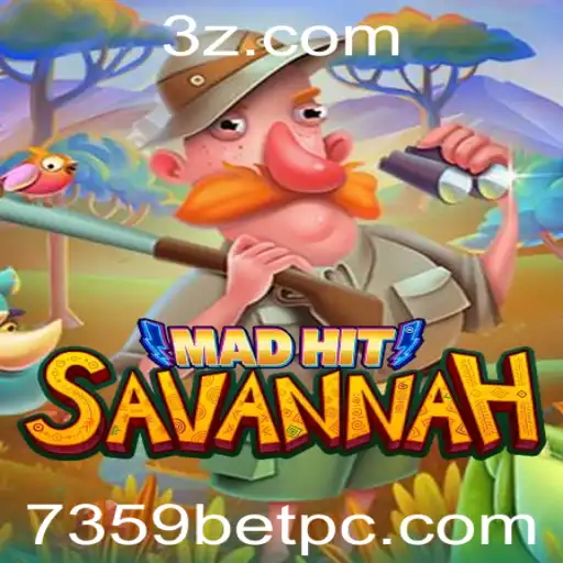 MadHitSavannah: Descubra a Aventura com 7359bet